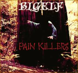 Bigelf : Pain Killers